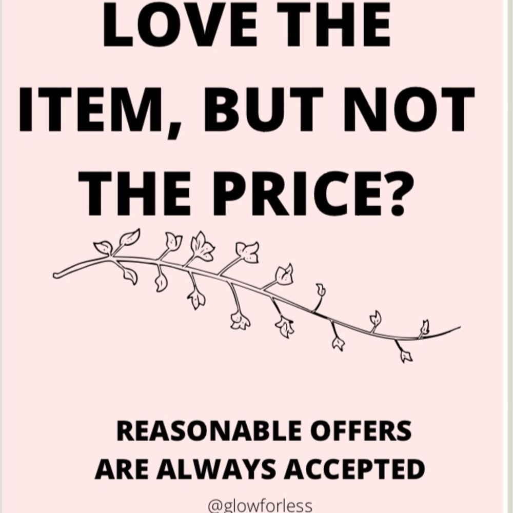 💕 REASONABLE OFFERS ARE WELCOMED 💕